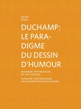Duchamp: The Paradigm of the Cartoon
