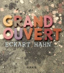 Eckart Hahn: Grand Ouvert