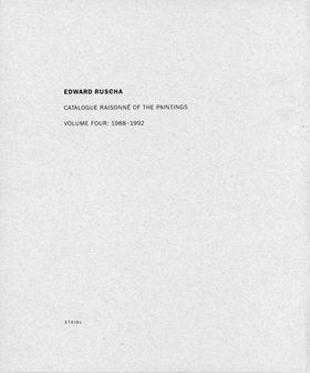 Ed Ruscha: Catalogue Raisonn of the Paintings, Volume Four