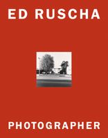 Ed Ruscha: Photographer