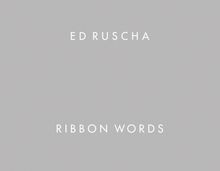 Ed Ruscha: Ribbon Words
