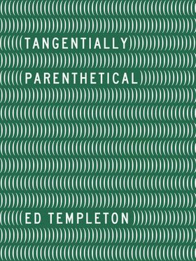 Ed Templeton: Tangentially Parenthetical