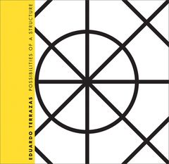 Eduardo Terrazas: Possibilites of a Structure