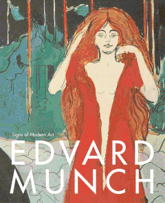 Edvard Munch: Signs of Modern Art