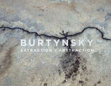 Edward Burtynsky: Extraction/Abstraction