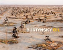 Edward Burtynsky: Oil