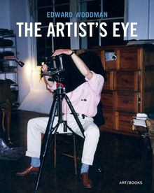Edward Woodman: The Artists Eye