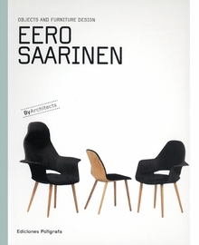 Eero Saarinen: Objects and Furniture Design