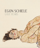 Egon Schiele: Last Years
