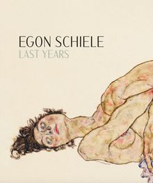 Egon Schiele: Last Years