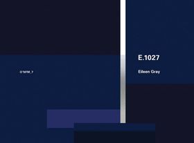 Eileen Gray: E.1027, 19261929