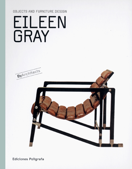 希少本　EILEEN GRAY Eileen Gray Objects and Furniture Design ARTBOOK | D.A.P. 2013