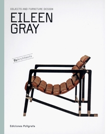 Eileen Gray: Objects and Furniture Design