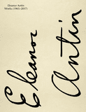 Eleanor Antin: Works