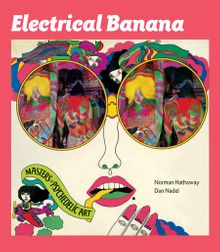Electrical Banana: Masters of Psychedelic Art