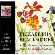 Elizabeth Blackadder: The Artist at Work in Her Studio