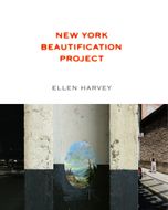 Ellen Harvey: New York Beautification Project