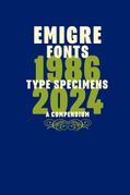 Emigre Fonts: Type Specimens 1986�2024
