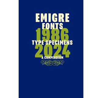 Emigre Fonts Type Specimens 1986–2024 ARTBOOK | D.A.P. 2025