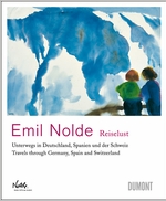 Emil Nolde: Wanderlust