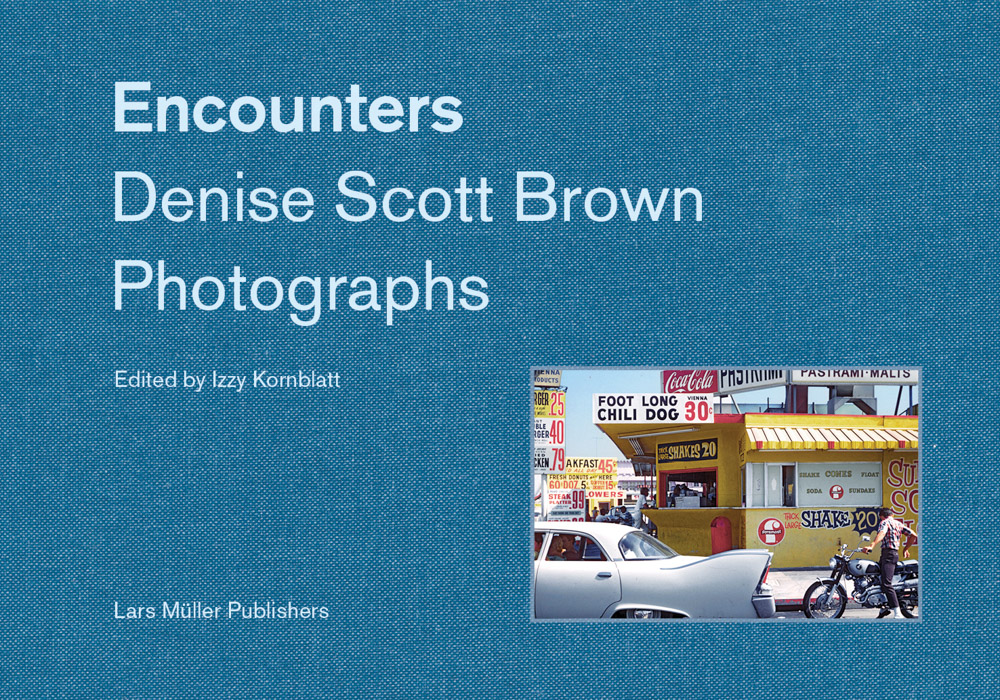 Encounters Denise Scott Brown Photographs ARTBOOK | D.A.P. 2025