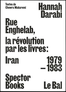 Enghelab Street: Iran 19791983