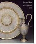 English Silver In The Museum Of Fine Arts, Boston
