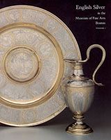 English Silver In The Museum Of Fine Arts, Boston