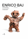 Enrico Baj: Catalogue Raisonn of Ceramic Works