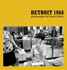Enrico Natali: Detroit 1968