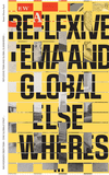 Entangled Internationalism: Reflexive Tema and Global Elsewheres...