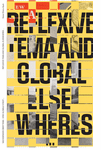 Entangled Internationalism: Reflexive Tema and Global Elsewheres...