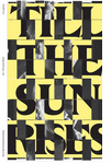 Entangled Internationalism: Till the Sun Rises