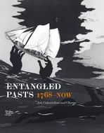 Entangled Pasts, 1768Now