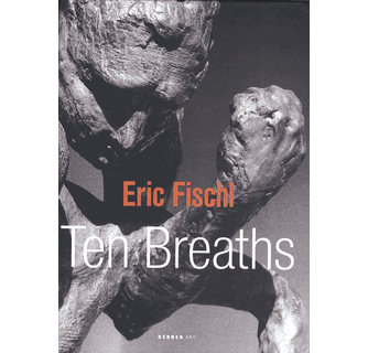 Eric Fischl Ten Breaths ARTBOOK | D.A.P. 2008 Catalog Books