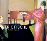 Eric Fischl: The Krefeld-Project