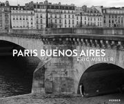 Eric Mistler: Paris Buenos Aires