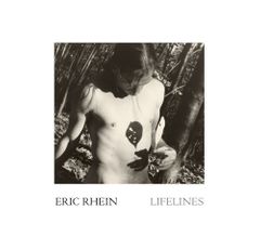 Eric Rhein: Lifelines