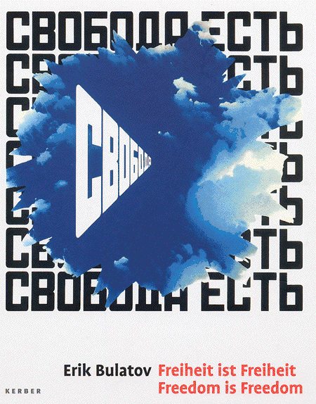 アート・デザイン・音楽 ERIK BULATOV FREEDOM IS FREEDOM Erik Bulatov Freedom is Freedom ARTBOOK | D.A.P. 2007 Catalog