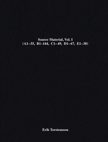 Erik Torstensson: Source Material, Vol. I