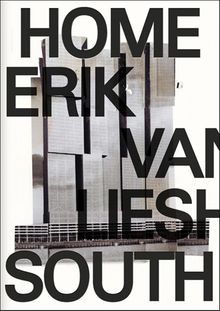 Erik van Lieshout: Home South