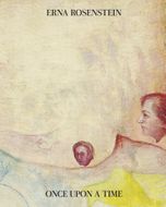 Erna Rosenstein: Once upon a Time