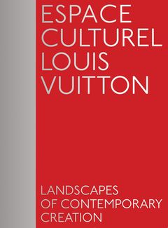 Espace Culturel Louis Vuitton