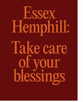 Essex Hemphill: Take care of your blessings