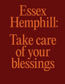 Essex Hemphill: Take care of your blessings