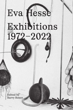 Eva Hesse: Exhibitions, 19722022
