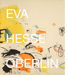 Eva Hesse: Oberlin Drawings