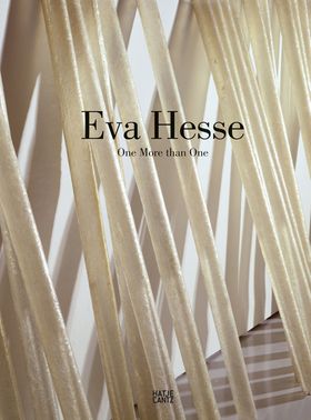 Eva Hesse: One More than One