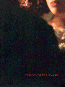 Eve Sussman & Rufus Corporation: 89 Seconds at Alczar