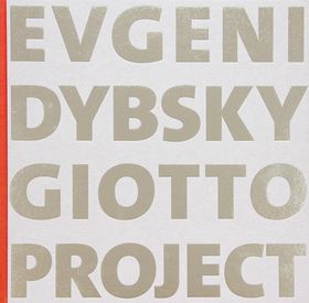 Evgeni Dybsky: Giotto Project